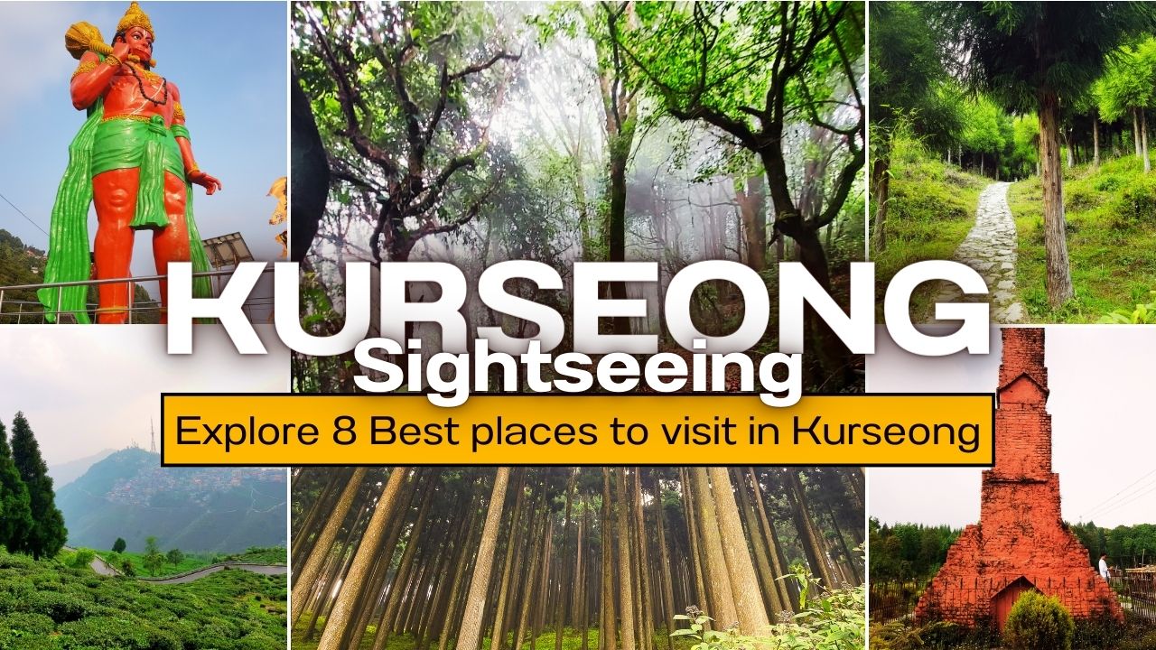 You are currently viewing Kurseong Sightseeing: 8 Best places to visit in Kurseong (+4 Extras)