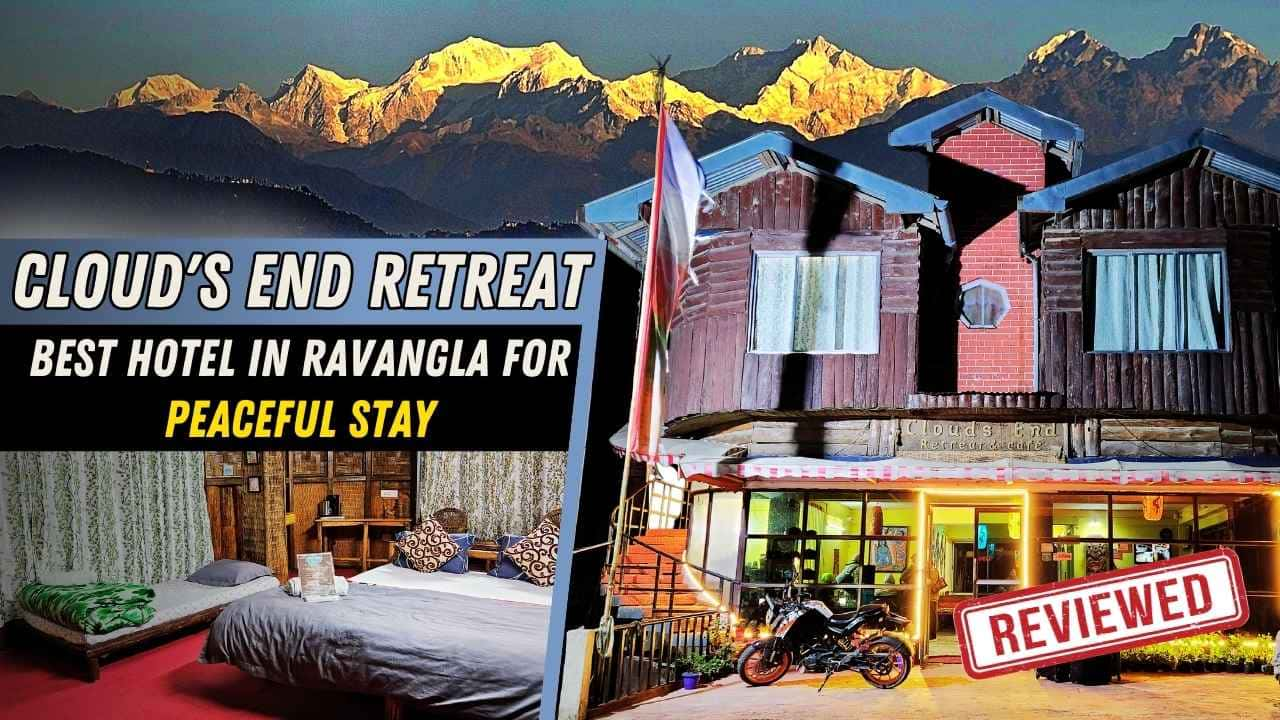 Read more about the article Hotel Cloud’s End Retreat: Best Hotel in Ravangla for A Peaceful Stay