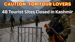Read more about the article J&K Tourism Updates: 48 Tourist Sites Closed in Kashmir | Full List