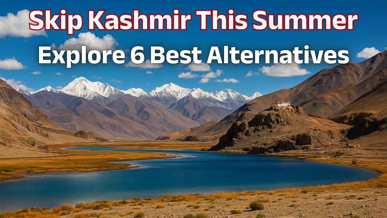 You are currently viewing 6 Best Alternatives to Kashmir – Easy Access from Srinagar