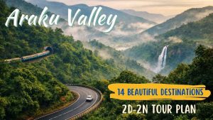 Read more about the article Araku Valley Trip Plan – Explore 12 beautiful Places in 2D-1N Trip | Complete Travel Guide