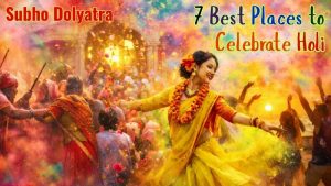 Read more about the article 7 Best Places to Celebrate Holi : the Most Colourful Celebrations — From Tradition to Celebration