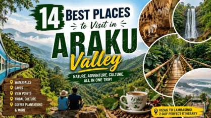 You are currently viewing 14 Best Places to Visit in Araku Valley